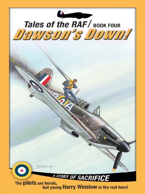 [Tales of the RAF 04] • Dawson's Down!